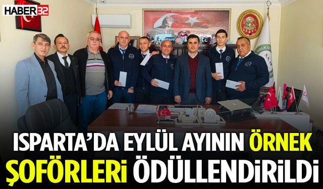 Isparta’da Eylül Ayının Örnek Şoförleri Ödüllendirildi