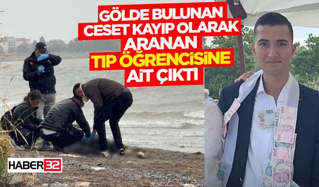 Gölde Bulunan Ces*et Kayıp Olarak Aranan Tıp Öğrencisine Ait Çıktı