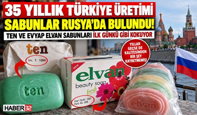 35 Yıl Önce Türkiye'de Üretilen Sabunlar Rusya'da Bulundu!