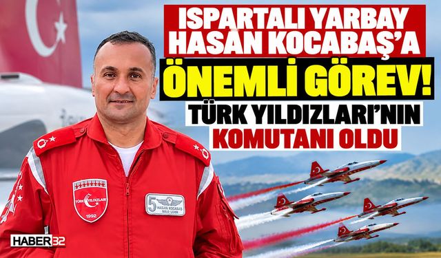 Ispartalı Yarbay, Türk Yıldızları Filo Komutanı Oldu!
