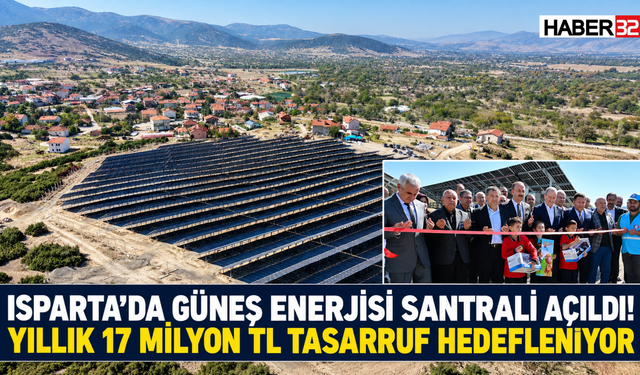 Isparta’daki GES İle Yıllık 17 Milyon TL Tasarruf Hedefi