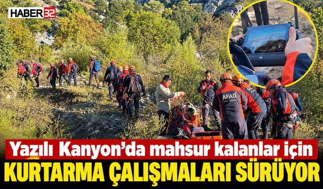 Yazılı Kanyon'da Kurtarma Çalışmaları Sürüyor