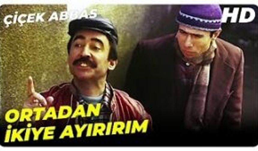 Çiçek Abbas Komik Sahneler