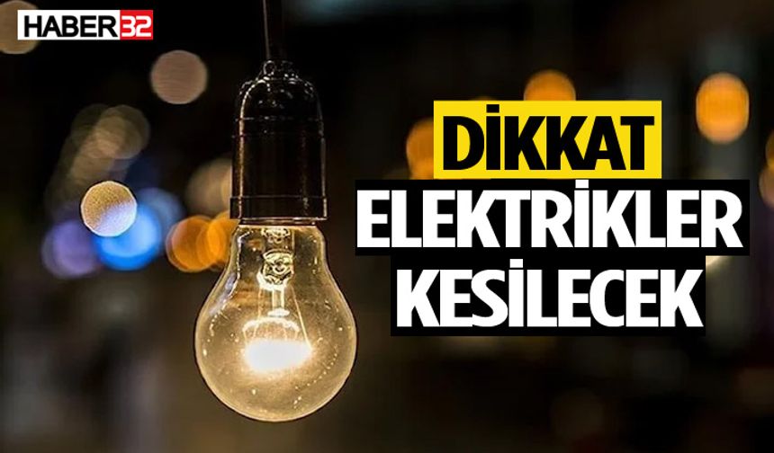 Pazar Günü Elektrik Kesintisi Yaşanacak!