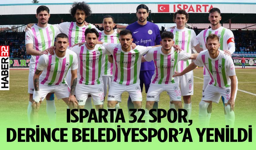 Isparta 32 Spor, Derince Belediyespor’a yenildi