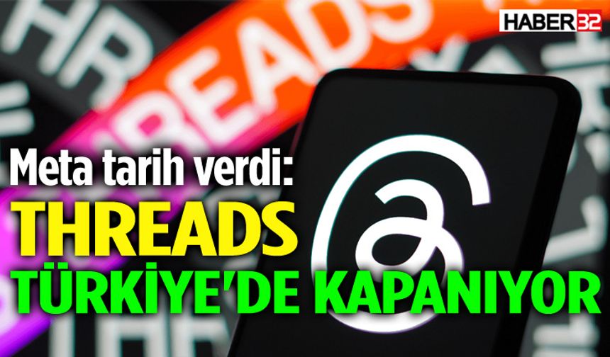 Threads, Türkiye'de hizmetini durdurma kararı aldı