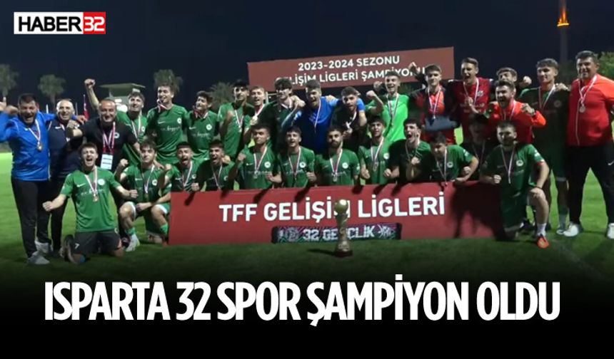 Isparta32spor U19 Takımı Türkiye Şampiyonu