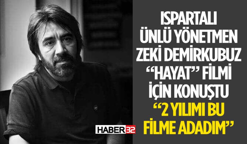 Zeki Demirkubuz'un Yeni Filmi Hayat Vizyonlara Girdi