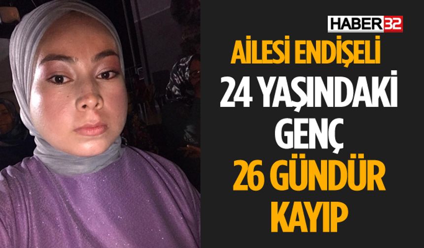 24 Yaşındaki Genç Kız Her Yerde Aranıyor