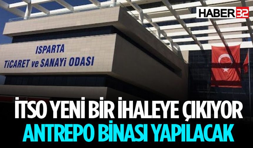 Isparta Ticaret ve Sanayi Odası Bina Yapım İhalesine Çıkıyor