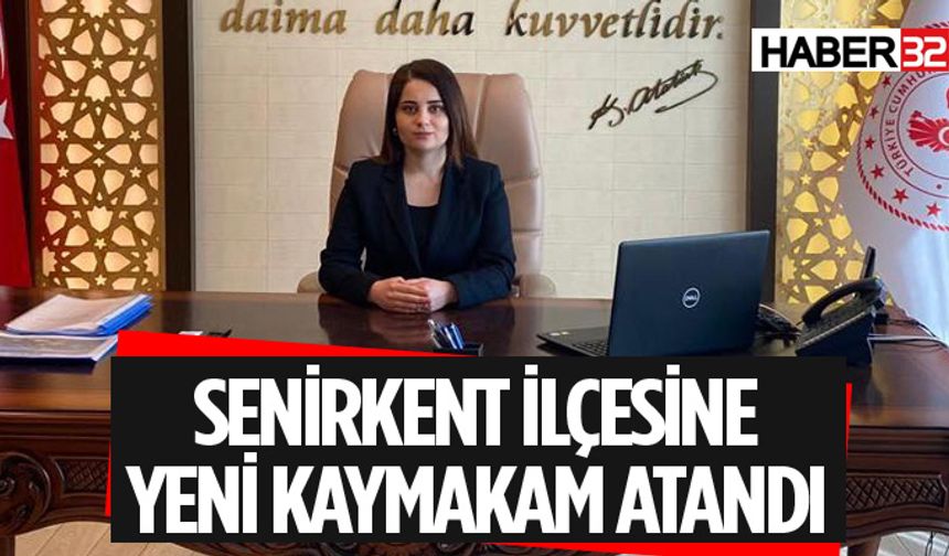 Senirkent İlçesine Yeni Kaymakam Atandı