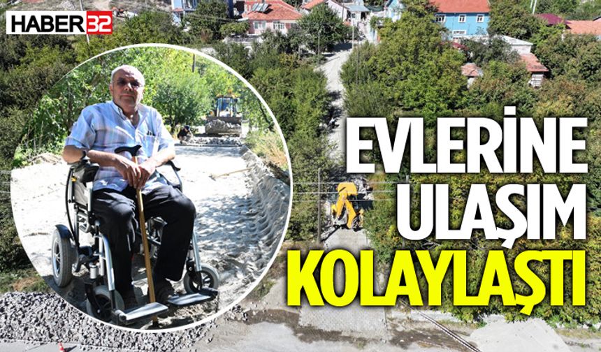 Evlerine ulaşım kolaylaştı