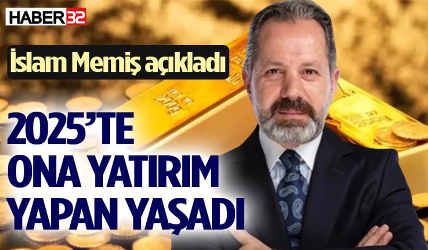 İslam Memiş 2025'in en çok kazandıracak yatırımını açıkladı