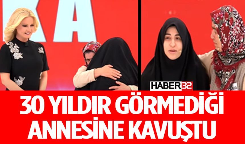 30 Yıl Sonra Kavuşan Anne ve Kızın Hikayesi