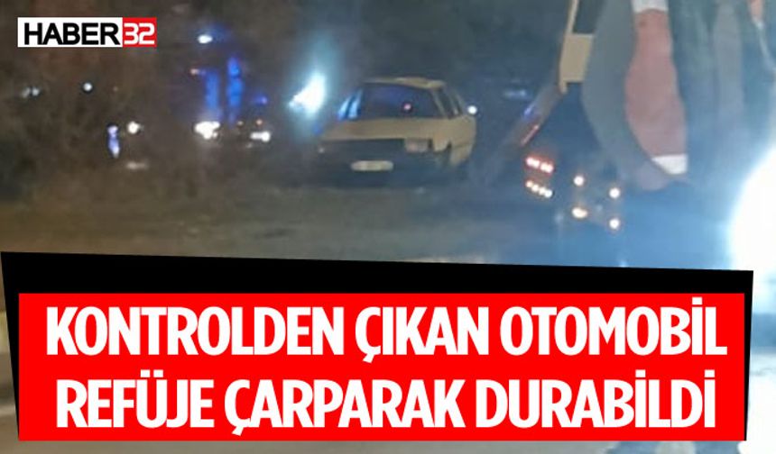 Kontrolden Çıkan Otomobil Refüje Çarptı