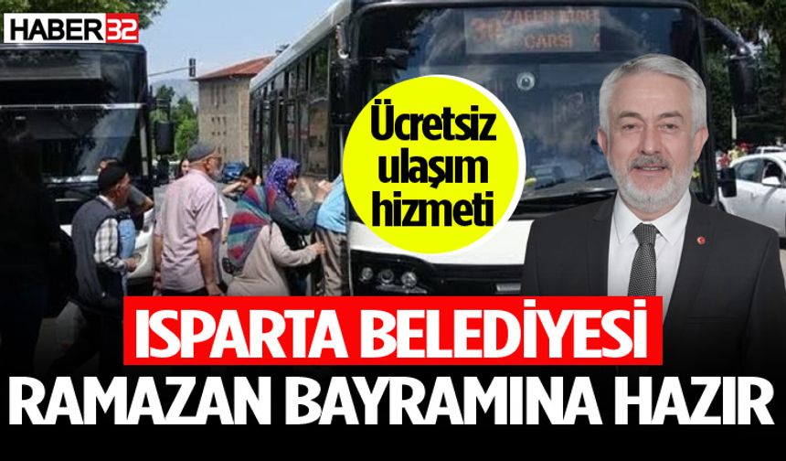 Isparta Belediyesi Ramazan Bayramına hazır