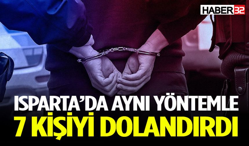 Isparta’da Dolandırıcılık Şüphelisi Yakalandı