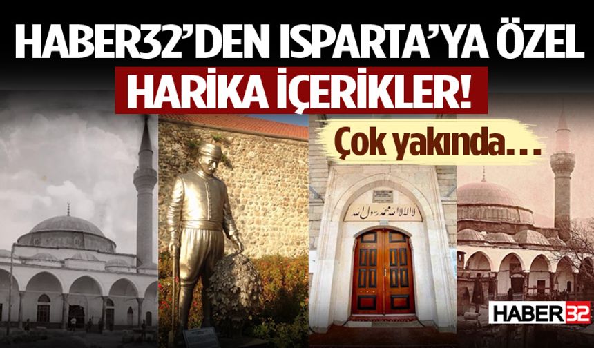 Haber32’den Isparta’ya Özel Harika İçerikler!