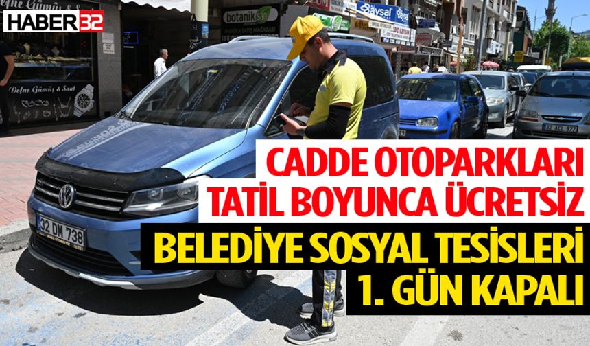 Isparta’da Cadde Otoparkları Tatil Boyunca Ücretsiz