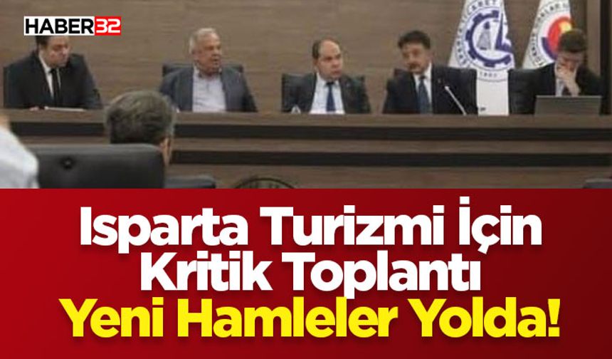 Isparta Turizmi İçin Kritik Toplantı