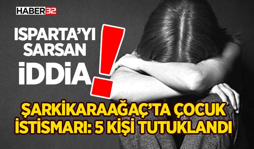 Çocuk İstismarı Soruşturmasında 5 Tutuklama