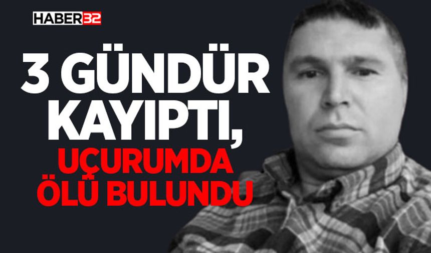 3 Gündür Kayıptı, Uçurumda Ölü Bulundu