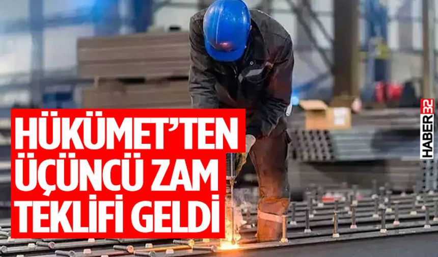 Hükümet’ten üçüncü zam teklifi geldi