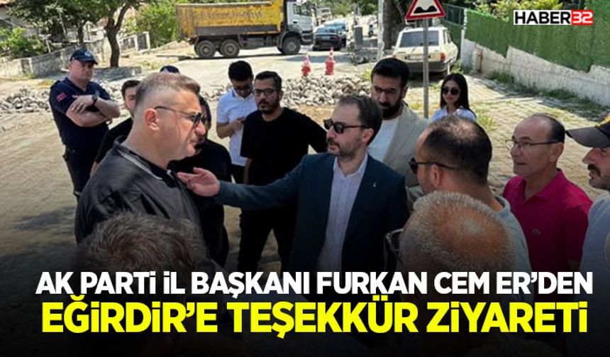 AK Parti İl Başkanından Eğirdir’e Teşekkür Ziyareti