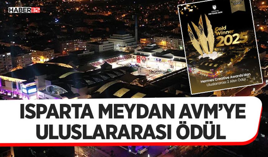 Isparta Meydan AVM’ye Uluslararası Ödül