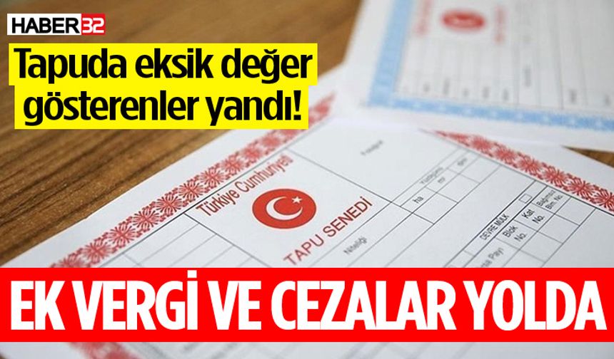 Tapuda eksik değer gösterenler yandı!