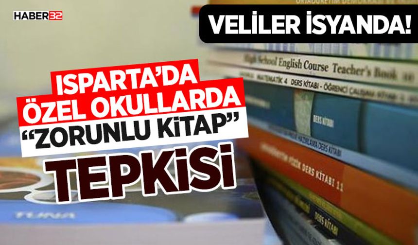 Isparta’da Özel Okullarda “Zorunlu Kitap” Tepkisi