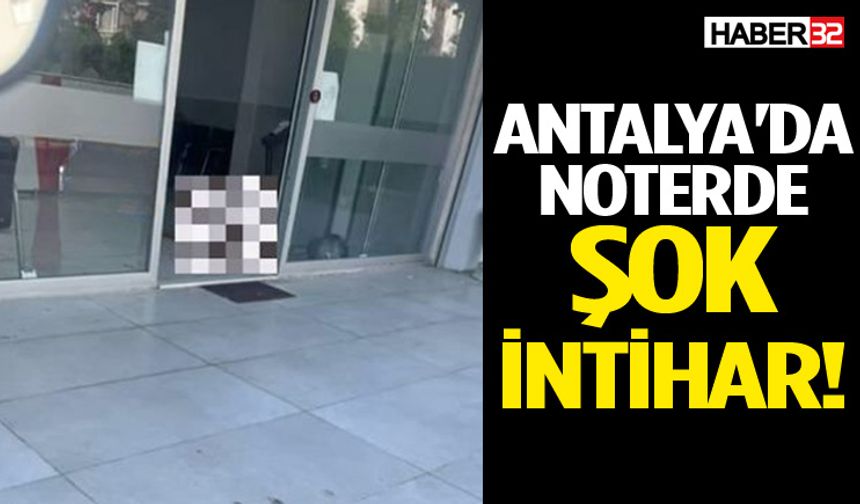 Antalya'da noterde korku dolu anlar