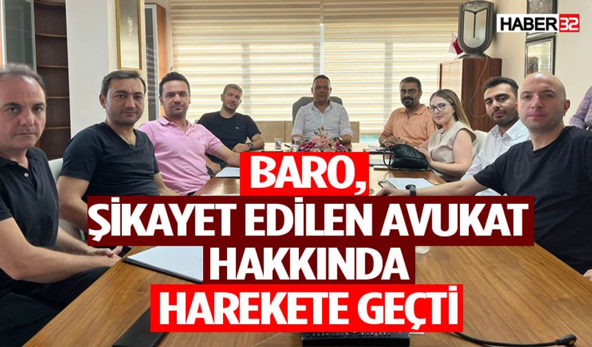 BARO, şikayet edilen avukat hakkında harekete geçti