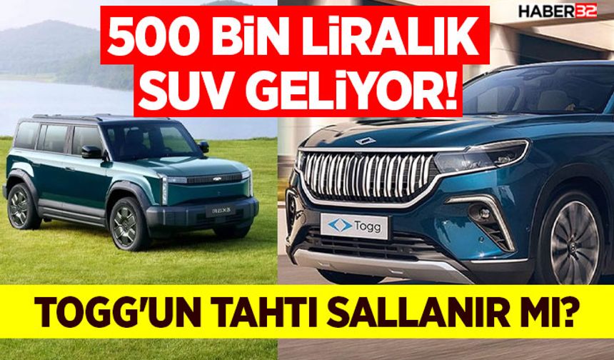 500 Bin Liralık SUV Geliyor! TOGG'un Tahtı Sallanır Mı?