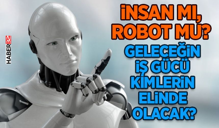 Geleceğin İş Gücü Kimlerin Elinde Olacak?