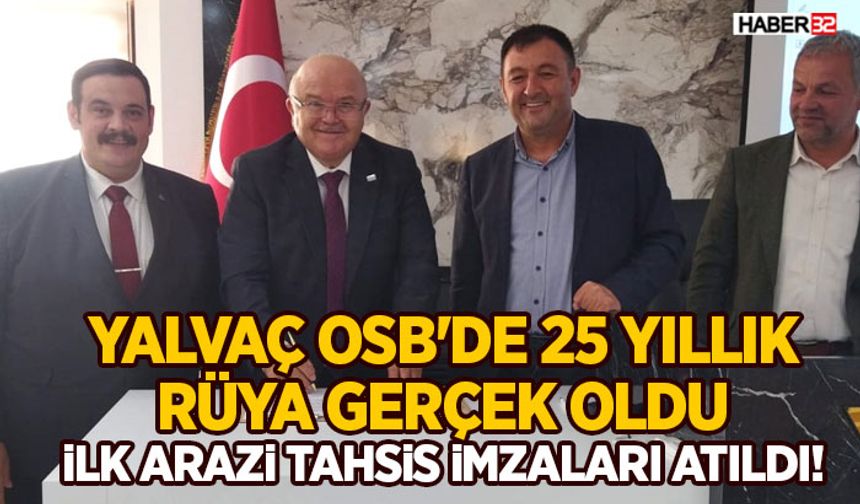 Yalvaç OSB'de 25 Yıllık Rüya Gerçek Oldu