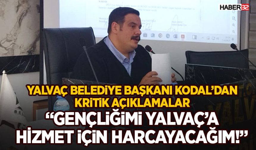 “Gençliğimi Yalvaç’a Hizmet İçin Harcayacağım!”