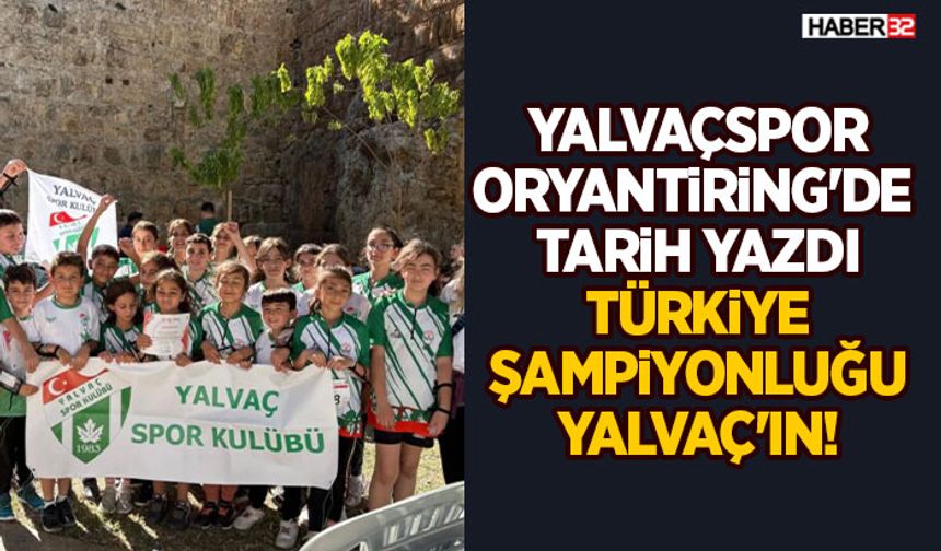 Yalvaçspor Oryantiring'de Tarih Yazdı