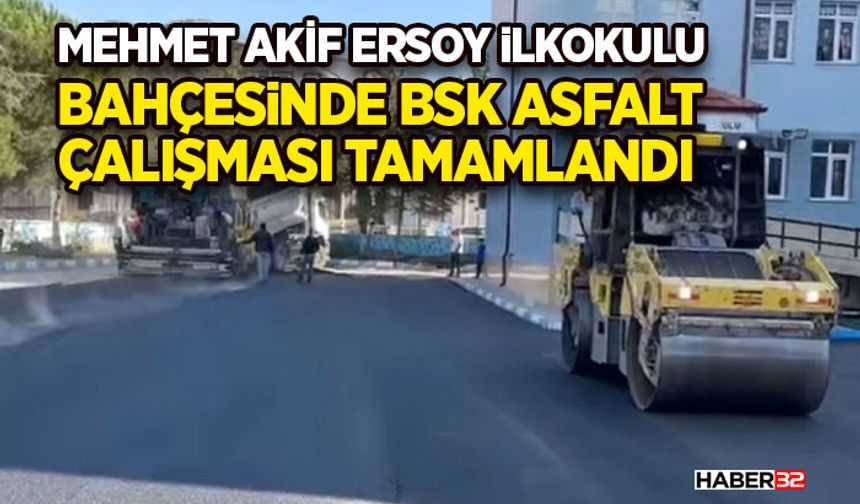 BSK Asfalt Çalışması Tamamlandı