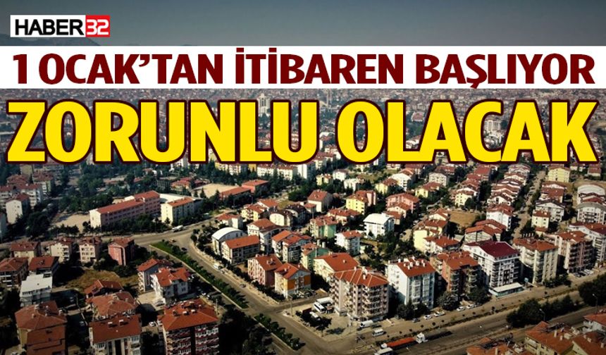 1 Ocak'tan itibaren başlıyor: Zorunlu olacak