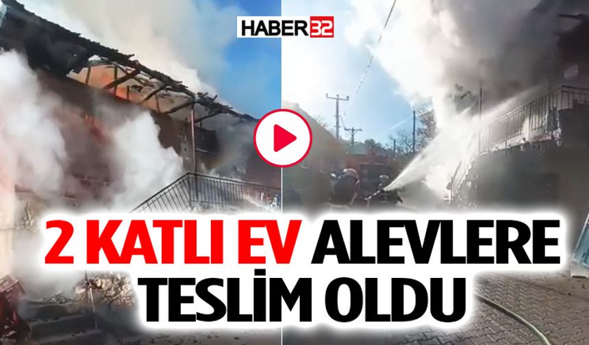 Burdur’da 2 Katlı Ev Alevlere Teslim Oldu