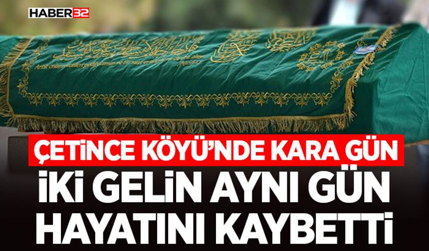 İki Gelin Aynı Gün Hayatını Kaybetti