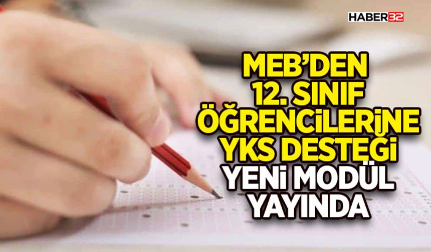 MEB’den 12. Sınıf Öğrencilerine YKS Desteği: Yeni Modül Yayında