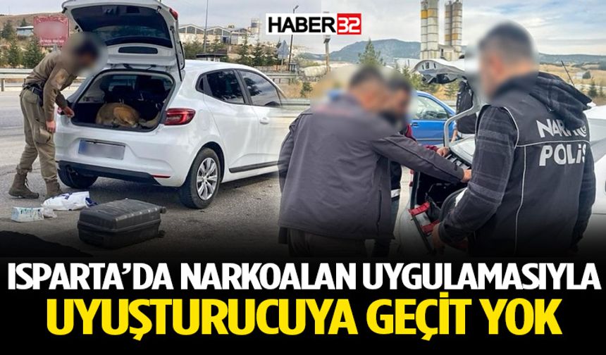 Isparta’da Narkoalan Uygulamasıyla Uyuşturucuya Geçit Yok