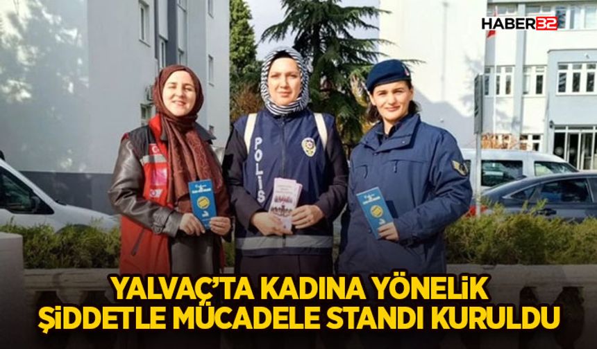 Yalvaç’ta Kadına Yönelik Şiddetle Mücadele Standı Kuruldu