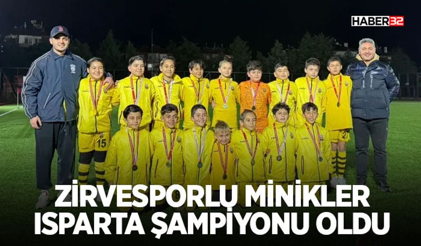 Zirvesporlu Minikler Isparta Şampiyonu Oldu