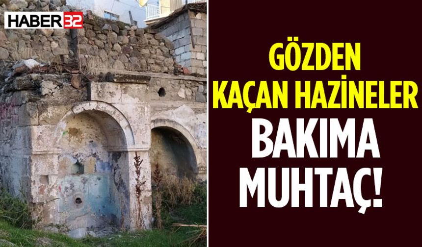 Gözden Kaçan Hazineler Bakıma Muhtaç!
