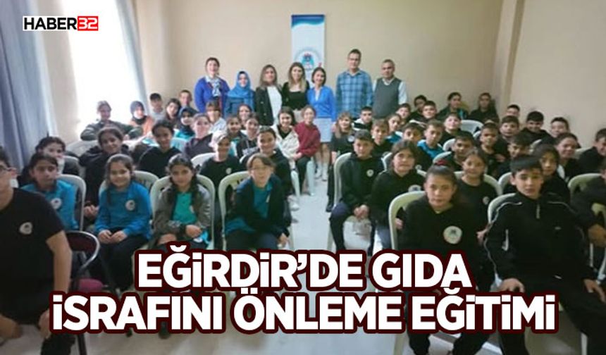 Eğirdir’de Gıda İsrafını Önleme Eğitimi