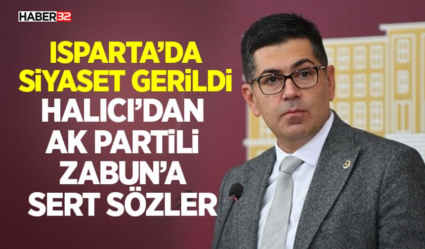 Halıcı’dan Ak Partili Zabun’a Sert Sözler