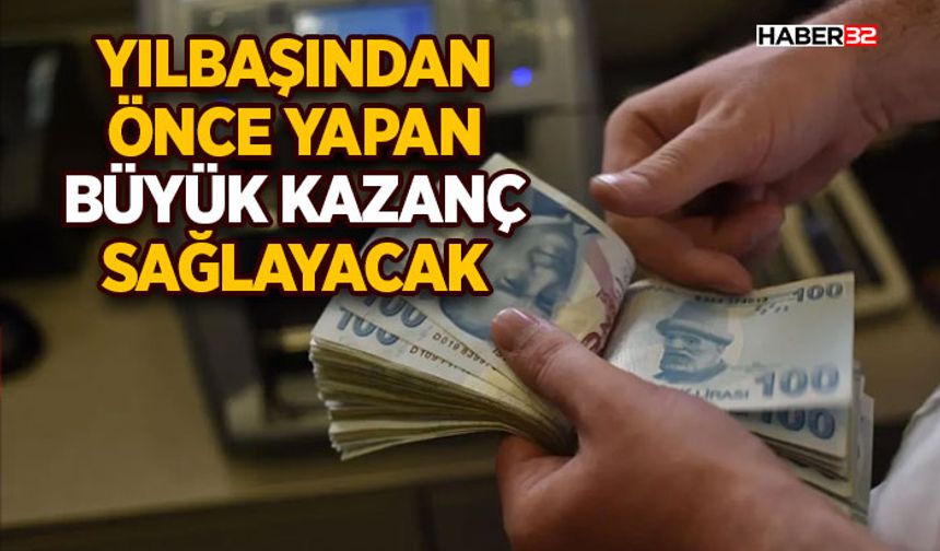 Yılbaşından Önce Yapan Büyük Kazanç Sağlayacak